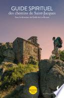 Guide spirituel des chemins de Saint-Jacques (num.)