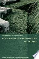 Guide suisse de l'architecture du paysage