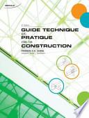 Guide technique et pratique de la construction