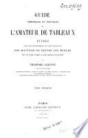 Guide théorique et pratique de l'amateur de tableaux