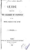 Guide through the galleries of paintings of the Imperial Museum of the Louvre
