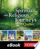 Guide to Spiritual and Religious Journeys in Québec