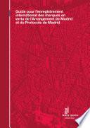 Guide to the International Registration of Marks under the Madrid Agreement and the Madrid Protocol (2019) (French version)