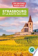 Guide Un Grand Week-end Strasbourg et la route des vins