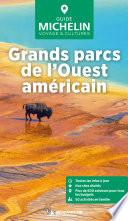 Guide Vert Grands parcs de l'Ouest américain
