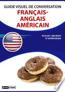 Guide visuel de conversation Français-Anglais Américain