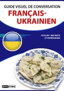 Guide visuel de conversation Français-Ukrainien