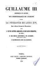 Guillaume III, défenseur et soutien de l'indépendance de l'Europe contre la puissance de Louis XIV