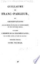 Guillaume le franc-parleur, ou Observations sur les moeurs françaises au commencement du XIXe siècle