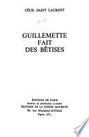Guillemette fait des bêtises