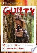 GUILTY - L'affaire Patty Johnson