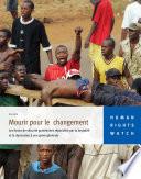 GUINEE Mourir pour le changement Les forces de secuirite guineennes repondent par la brutalite et la repression a une greve generale