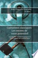 Guitaristes Classiques: Les secrets de votre potentiel!