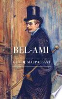 Guy de Maupassant: Bel-Ami