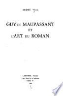 Guy de Maupassant et l'art du roman