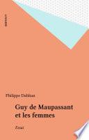 Guy de Maupassant et les femmes
