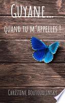 Guyane... quand tu m'appelles !