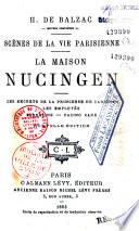 H. de Balzac. Oeuvres complètes. Scènes de la vie parisienne : La Maison Nucingen. Les secrets de la princesse de Cadignan. Les employés. Sarrazine. Facino Cane
