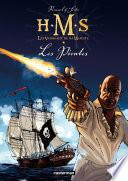 H.M.S. - His Majesty's Ship (Tome 5) - Les Pirates