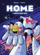 H.O.M.E - Tome 1 - Restez chez vous