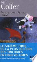 H2G2 (Tome 6) - Encore une chose...