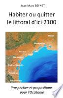 Habiter ou quitter le littoral d'ici 2100