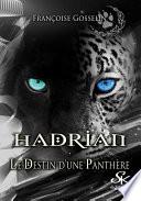 Hadrian, le Destin d'une Panthère