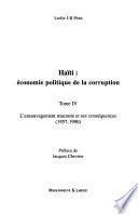Haïti, économie politique de la corruption: L'ensauvagement macoute et ses conséquences, 1957-1990