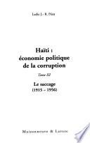Haïti: Le saccage, 1915-1956