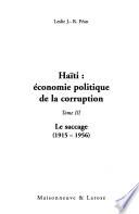 Haïti: Le saccage, 1915-1956