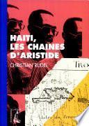 Haïti, les chaînes d'Aristide