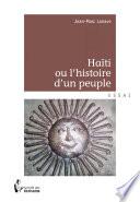 Haïti ou l’histoire d’un peuple -