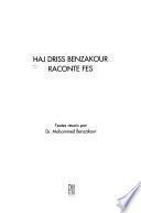 Haj Driss Benzakour raconte Fés
