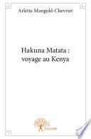 Hakuna Matata : voyage au Kenya