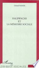 Halbwachs et la mémoire sociale