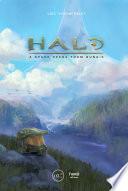 Halo : A Space Opera from Bungie