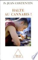 Halte au cannabis !