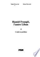 Hamid Frangié, l'autre Liban: L'unité en perdition