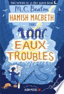 Hamish Macbeth 15 - Eaux troubles