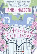 Hamish Macbeth 8 - Les flèches de Cupidon