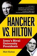 Hancher vs. Hilton: Iowa's Rival University Presidents