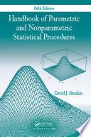 Handbook of Parametric and Nonparametric Statistical Procedures, Fifth Edition