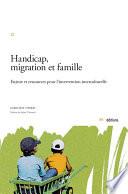 Handicap, migration et famille