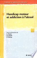 Handicap moteur et addiction à l'alcool