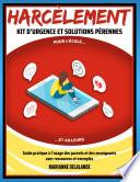 Harcèlement Kit d'Urgence et Solutions Pérennes