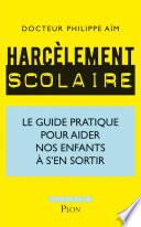Harcèlement scolaire : comment aider nos enfants à s'en sortir