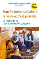Harcèlement scolaire, le vaincre c'est possible
