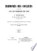 Harmonies des couleurs en rapport avec les harmonies des sons. 1er mémoire, etc