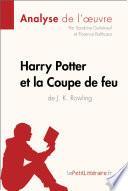 Harry Potter et la Coupe de feu de J. K. Rowling (Analyse de l'oeuvre)