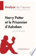 Harry Potter et le Prisonnier d'Azkaban de J. K. Rowling (Analyse de l'oeuvre)